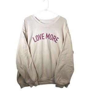 Zoe‎ + Liv Love More Graphic Sweatshirt Tan Beige XL Crewneck Pullover Relaxed